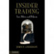 Insider Trading: Law, Ethics, and Reform