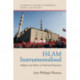 Islam Instrumentalized: Religion and Politics in Historical Perspective