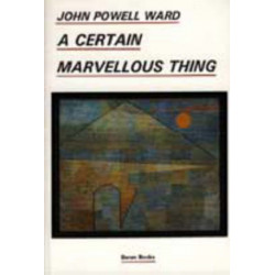 A Certain Marvellous Thing