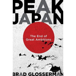 Peak Japan: The End of Great Ambitions