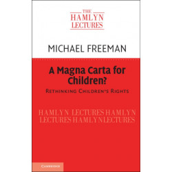 A Magna Carta for Children?: Rethinking Children's Rights