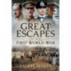 Great Escapes of the First World War