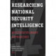 Researching National Security Intelligence: Multidisciplinary Approaches