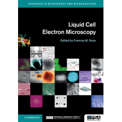 Liquid Cell Electron Microscopy