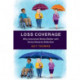 Loss Coverage: Why Insurance Works Better with Some Adverse Selection