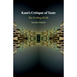 Kant's Critique of Taste: The Feeling of Life