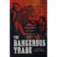 The Dangerous Trade: Spies, Spymasters and the Making of Europe