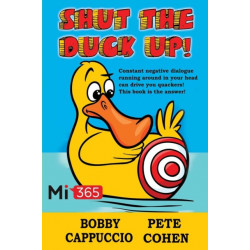 Shut the Duck Up!