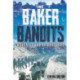 Baker Bandits: Korea'S Band of Brothers