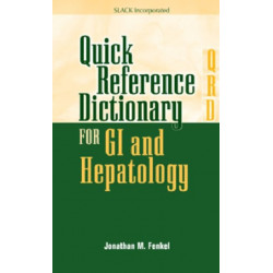 Quick Reference Dictionary for GI and Hepatology