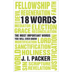 18 Words: The Most Important Words you will Ever Know