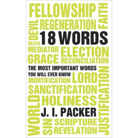 18 Words: The Most Important Words you will Ever Know