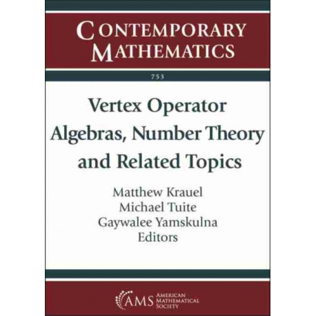 Vertex Operator Algebras, Number Theory and Related Topics