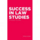 Success in Law Studies: The 10 Keys to Top Grades