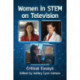 Women in STEM on Television: Critical Essays
