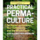 Practical Permaculture: for Home Landscapes, Your Community, and the Whole Earth