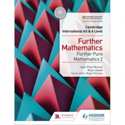 Cambridge International AS & A Level Further Mathematics Further Pure Mathematics 2