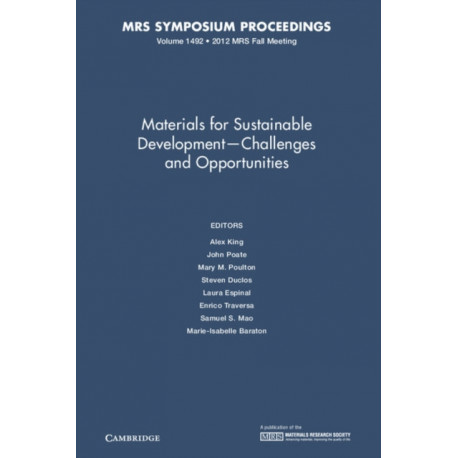 Materials for Sustainable Development – Challenges and Opportunities: Volume 1492
