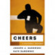 Cheers: A Cultural History