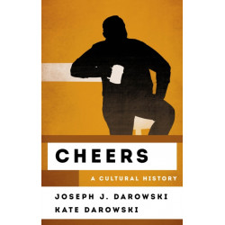 Cheers: A Cultural History