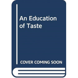 An Education of Taste in Colonial Egypt: Art, Aesthetics and Subject Formation