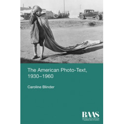 The American Photo-Text, 1930-1960