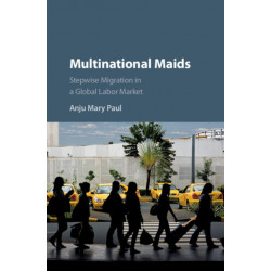 Multinational Maids: Stepwise Migration in a Global Labor Market