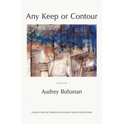 Any Keep or Contour: Poems