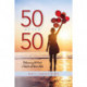 50 After 50: Reframing the Next Chapter of Your Life