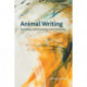 Animal Writing: Storytelling, Selfhood and the Limits of Empathy