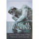 Critical Thinking: Tools for Taking Charge of Your Professional and Personal Life