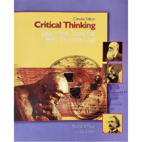 Critical Thinking: Learn the Tools the Best Thinkers Use