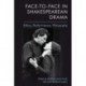 Face-to-Face in Shakespearean Drama: Ethics, Performance, Philosophy