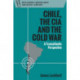 Chile, the CIA and the Cold War: A Transatlantic Perspective