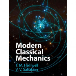 Modern Classical Mechanics