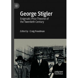 George Stigler: Enigmatic Price Theorist of the Twentieth Century