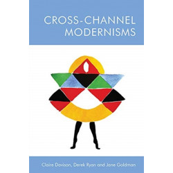 Cross-Channel Modernisms