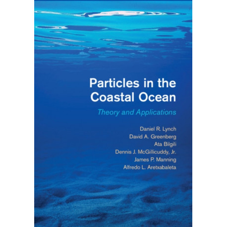 Particles in the Coastal Ocean: Theory and Applications