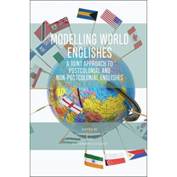 Modelling World Englishes: A Joint Approach to Postcolonial and Non-Postcolonial Varieties