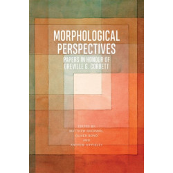 Morphological Perspectives: Papers in Honour of Greville G. Corbett