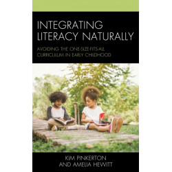 Integrating Literacy Naturally: Avoiding the One-Size-Fits-All Curriculum in Early Childhood