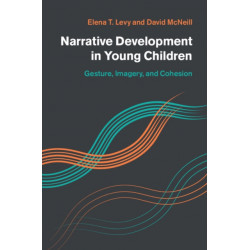 Narrative Development in Young Children: Gesture, Imagery, and Cohesion