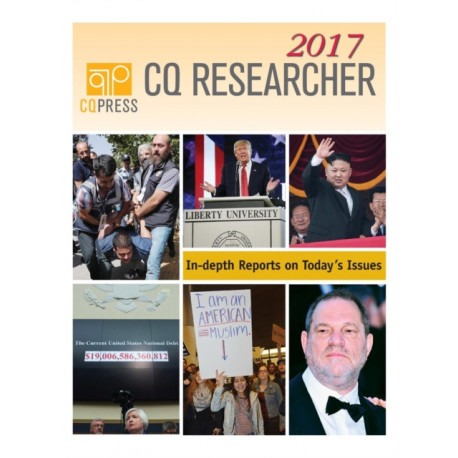 CQ Researcher Bound Volume 2017