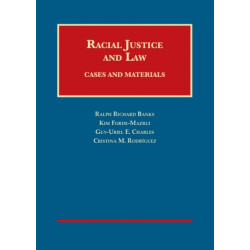 Racial Justice and Law: Cases and Materials