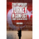 Contemporary Turkey in Conflict: Ethnicity, Islam and Politics