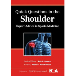 Quick Questions in the Shoulder: Expert Advice in Sports Medicine