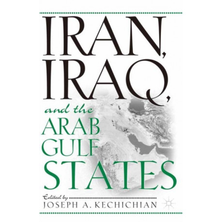 Iran, Iraq and the Arab Gulf States