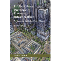 Public-Private Partnership Projects in Infrastructure: An Essential Guide for Policy Makers