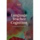 Language Teacher Cognition: A Sociocultural Perspective