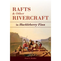Rafts and Other Rivercraft: in Huckleberry Finn